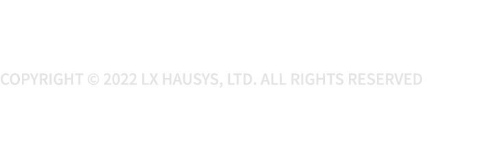 Copyright   2022 LX Hausys, Ltd  All Rights Reserved