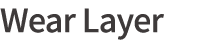 Wear Layer