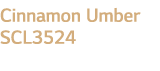 Cinnamon Umber SCL3524