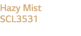 Hazy Mist SCL3531