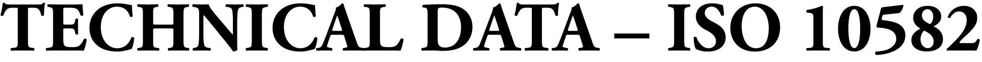 TECHNICAL DATA   ISO 10582