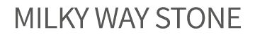MILKY WAY STONE