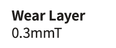 Wear Layer 0.3mmT