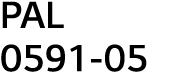 PAL 0591-05