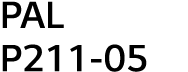 PAL P211-05