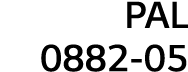 PAL 0882-05