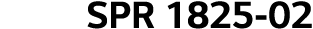 SPR 1825-02