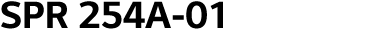 SPR 254A-01