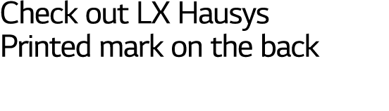 Check out LX Hausys  Printed mark on the back 