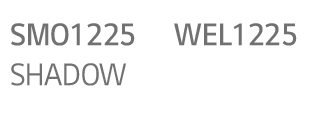 SMO1225, WEL1225,SHADOW