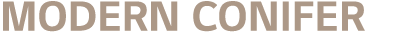 Modern Conifer 