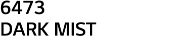 6473 DARK MIST 