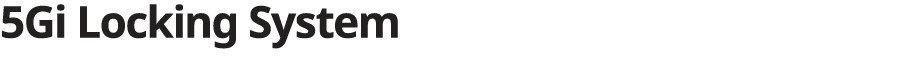 5Gi Locking System