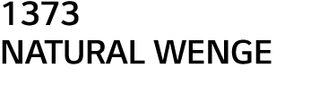 1373 NATURAL WENGE