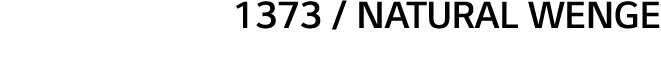 1373   natural wenge