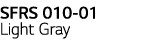 SFRS 010-01 Light Gray