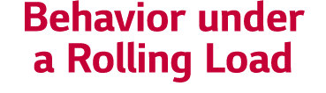 Behavior under a Rolling Load